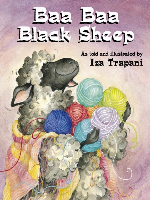Title details for Baa Baa Black Sheep by Iza Trapani - Wait list